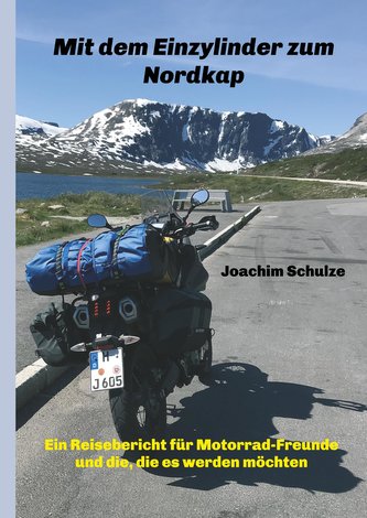 Mit dem Einzylinder zum Nordkap