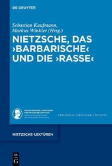 Nietzsche, das >Barbarische< und die >Rasse