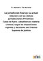 La Jurisdicción Real en su actual relación con las demás Jurisdicciones Privativas