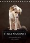 Stille Momente - Die sensible Seite der Hunde (Tischkalender 2022 DIN A5 hoch)