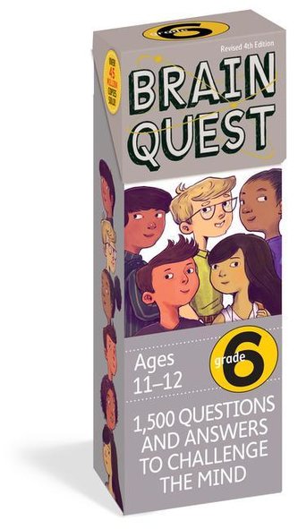 Brain Quest Grade 6, Revised 4th Edition: 1,500 Questions and Answers to Challenge the Mind