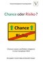Chance oder Risiko ?