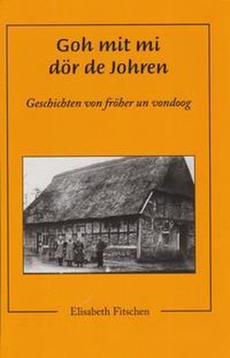 Goh mit mi dör de Johren