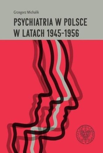 Psychiatria w Polsce w latach 1945-1956