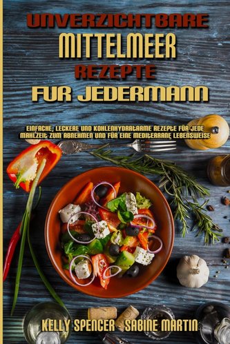 Unverzichtbare Mittelmeer-Rezepte Für Jedermann