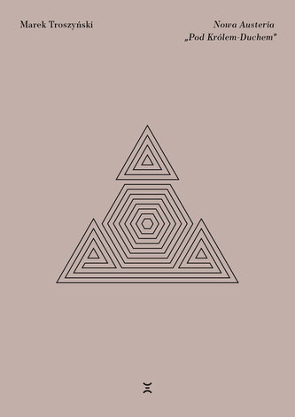 Nowa Austeria „Pod Królem-Duchem”