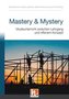 Mastery & Mystery