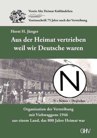 Aus der Heimat vertrieben weil wir Deutsche waren