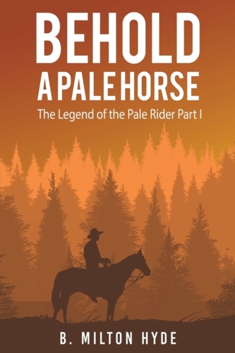 BEHOLD A PALE HORSE