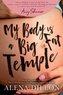 My Body Is A Big Fat Temple
