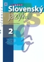 Nový Slovenský jazyk pre SŠ 2. ročník - Učebnica
