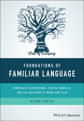 Foundations of Familiar Language