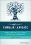Foundations of Familiar Language