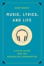 Music, Lyrics, and Life