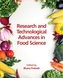 Research and Technological Advances in Food Science