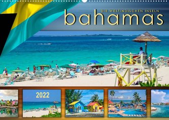 Die Westindischen Inseln - Bahamas (Wandkalender 2022 DIN A2 quer)