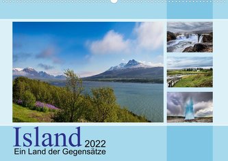 Island, ein Land der Gegensätze (Wandkalender 2022 DIN A2 quer)