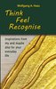 Think - Feel - Recognise