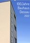 100 Jahre Bauhaus Dessau (Wandkalender 2022 DIN A2 hoch)