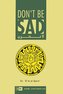 Don't Be Sad