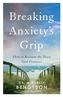 Breaking Anxiety's Grip