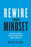 Rewire Your Mindset