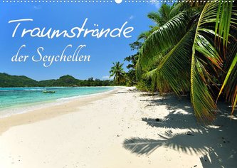 Traumstrände der Seychellen (Wandkalender 2022 DIN A2 quer)