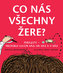 Co nás všechny žere? Paraziti - breberky kolem nás, na nás a v nás