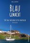 Blaugemacht. 500 Tage zwischen Geysir und Bazar