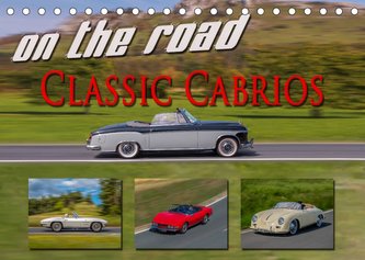 on the road Classic Cabrios (Tischkalender 2022 DIN A5 quer)