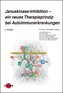 Januskinase-Inhibition - ein neues Therapieprinzip bei Autoimmunerkrankungen