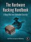 The Hardware Hacking Handbook