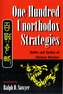 One Hundred Unorthodox Strategies