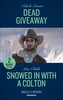 Dead Giveaway / Snowed In With A Colton