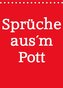 Sprüche aus´m Pott (Tischkalender 2022 DIN A5 hoch)