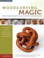Woodcarving Magic: How to Transform a Single Block of Wood Into Impossible Shapes