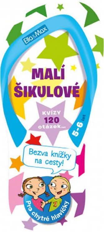 Malí šikulové, 5-6 let – Kvízy na cesty Malí šikulové, 5-6 let – Kvízy na cesty