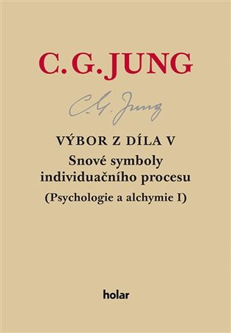Výbor z díla V. - Snové symboly individuačního procesu Výbor z díla V. - Snové symboly individuačního procesu