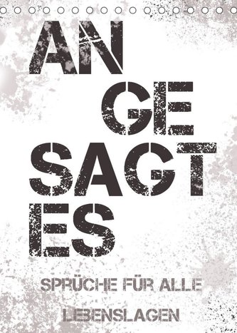 Angesagtes-Sprüche für alle Lebenslagen (Tischkalender 2022 DIN A5 hoch)