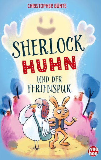 Sherlock Huhn und der Ferienspuk