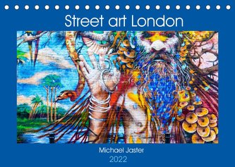 Street art London Michael Jaster (Tischkalender 2022 DIN A5 quer)