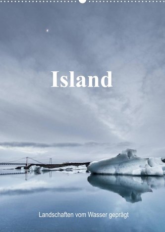Island - Landschaften vom Wasser geprägt (Wandkalender 2022 DIN A2 hoch)