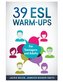 39 ESL Warm-Ups