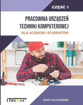 Pracownia Urządzeń Techniki Komputerowej Część 1