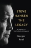 Steve Hansen: the Legacy