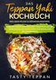 Das Teppan Yaki Kochbuch: Grillen nach japanischer Tradition mit 80 genussvollen Gerichten für wohliges Beisammensein - Inklusiv