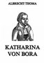 Katharina von Bora