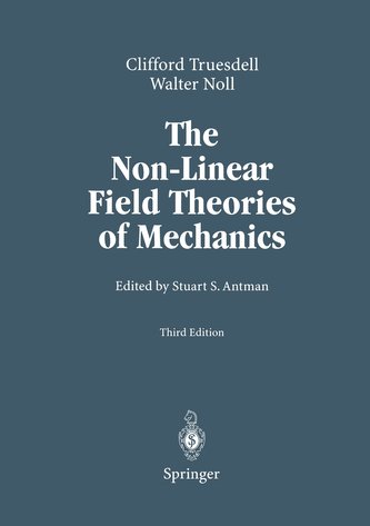 The Non-Linear Field Theories of Mechanics
