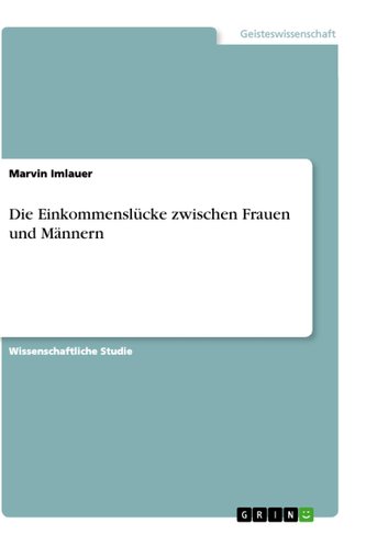 Die Einkommenslücke zwischen Frauen und Männern