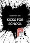 KICKS for SCHOOL